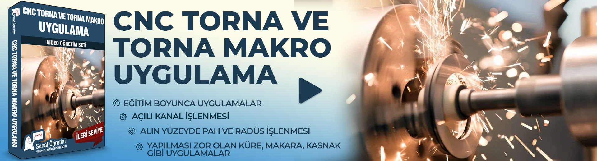 CNC Torna ve Torna Makro Uygulama -İleri Seviye