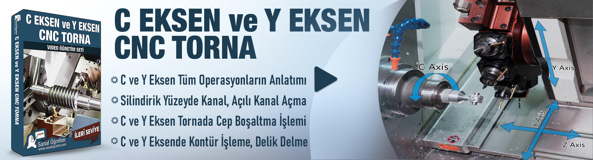 C Eksen ve Y Eksen CNC Torna -İleri Seviye